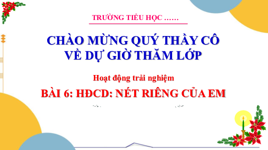 Chủ đề 2: Khám phá bản thân - Tuần 6: Sinh hoạt công dân | Bài giảng PowerPoint Hoạt động trải nghiệm 3 | Cánh Diều