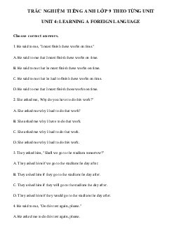 Trắc nghiệm tiếng Anh lớp 9 Unit 4: Learning A Foreign Language