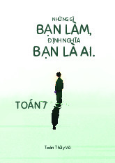 Trọng tâm kiến thức và các dạng bài tập môn Toán 7