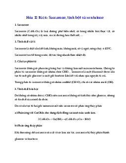 Hóa 12 Bài 6: Saccarozơ, tinh bột và xenlulozơ