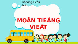 Giáo án điện tử Tiếng việt 1 bài 4 Chân trời sáng tạo : O o dấu ngã