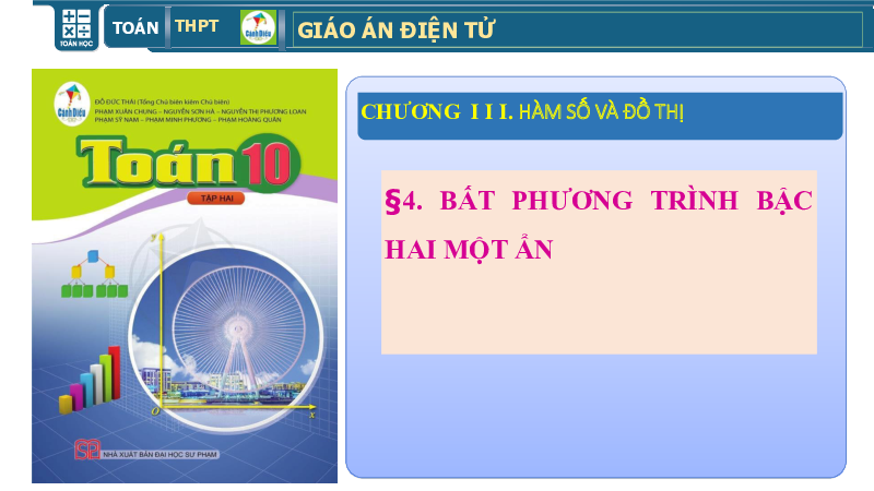 Chương 3. Bài 4: Bất phương trình bậc hai một ấn | Giáo án điện tử môn Toán 10 | Cánh diều