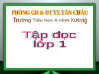 Giáo án điện tử Tiếng việt 1 Chân trời sáng tạo: Ôn tập