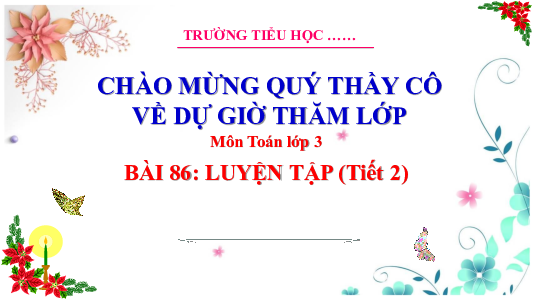 Bài 86: Luyện tập - Tiết 2 | Bài giảng PowerPoint Toán 3 | Cánh Diều
