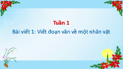 Bài giảng điện tử môn Tiếng viết 4 | Bài viết 1 - Viết đoạn văn về một nhân vật | Cánh diều