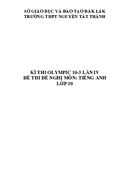 Đề thi Olympic 10 tháng 3 lần thứ 5 môn Tiếng Anh năm 2021 lớp 10 THPT Nguyễn Tất Thành