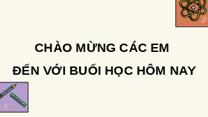 Giáo án điện tử Hoá học 10 Bài 7 Kết nối tri thức: Xu hướng biến đổi thành phần và một số tính chất của hợp chất trong một chu kì