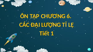 Bài giảng điện tử môn Toán 7 Chương 6 Bài tập cuối chương 6 | Chân trời sáng tạo