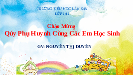 Giáo án điện tử Tiếng việt 1 bài 1 Chân trời sáng tạo: Học vần: A, a