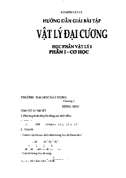 Đề cương lý thuyết, bài tập và hướng dẫn giải chi tiết môn Vật lý kỹ thuật phần 1 - Cơ học