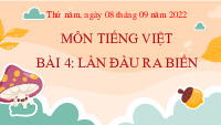 Giáo án điện tử Tiếng Việt 3 Tập 1 Bài 4 Kết nối tri thức: Lần đầu ra biển - Đọc