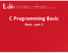 Tổng hợp bài giảng môn Cấu trúc dữ liệu và thuật toán_C Programming Basic| Bài giảng môn Cấu trúc dữ liệu và thuật toán| Trường Đại học Bách Khoa Hà Nội