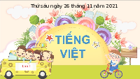 Giáo án điện tử Tiếng việt 1 bài 5 Chân trời sáng tạo: Ôn tập và kể chuyện