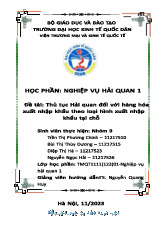 Bài tập nhóm Thủ tục xuất nhập khẩu môn Nghiệp vụ hải quan | Đại học kinh tế Quốc dân