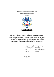 Lý luận mác xít về mối quan hệ giữa vật chất và ý thức từ đó vận dụng vào việc giải quyết vấn đề việc làm, thất nghiệp của sinh viên đã tốt nghiệp - Triết học Mác Lenin| Đại học Kinh Tế Quốc Dân