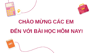 Bài giảng điện tử môn Toán 7 Chương 3 Luyện tập chung trang 50 sách Kết nối tri thức với cuộc sống