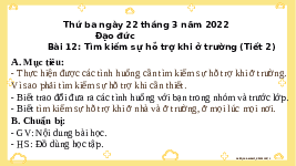 Giáo án điện tử Đạo đức 2 Bài 12 Kết nối tri thức: Tìm kiếm sự hỗ trợ khi ở trường