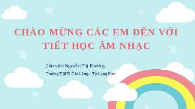 Giáo án điện tử Âm nhạc 6 Kết nối tri thức Chủ đề 3 Tiết 14: Học hát Những ước mơ