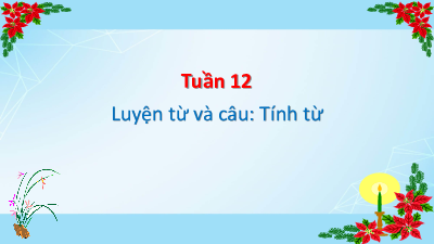 Bài giảng điện tử môn Tiếng viết 4 | Luyện từ và câu - Tính từ | Cánh diều