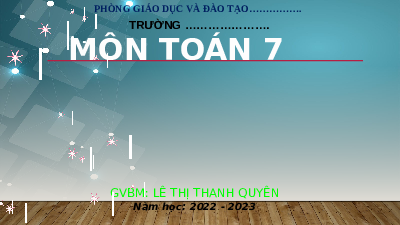 Bài giảng điện tử môn Toán 7 Chương 9 Bài 1: Làm quen với biến cố ngẫu nhiên (Tiết 1) | Chân trời sáng tạo