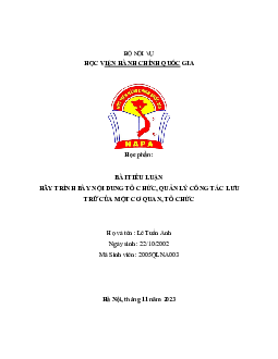 Tiểu luận trình bày về nội dung tổ chức, quản lý công tác lưu trữ của một cơ quan, tổ chức