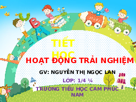 Giáo án điện tử Hoạt Động Trải Nghiệm 1 Bài 20 Kết nối tri thức: Em bảo vệ cảnh quan thiên nhiên