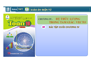Chương 4: Bài tập cuối chương IV | Giáo án điện tử môn Toán 10 | Cánh diều