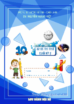 TOP32 đề thi thử cuối học kỳ 2 môn Toán 10 – Nguyễn Hoàng Việt