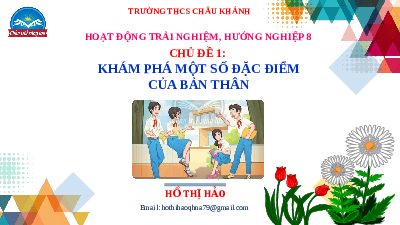 Giáo án điện tử Hoạt động trải nghiệm 8 Chủ đề 1 Chân trời sáng tạo: Khám phá một số đặc điểm của bản thân