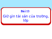 Giáo án điện tử Đạo Đức 1 Bài 13 Kết nối tri thức: Giữ trật tự trong trường, lớp