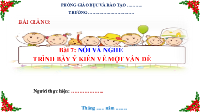 Bài 7.4- NÓI NGHE | Bài giảng PowerPoint Ngữ Văn 6 | Cánh diều