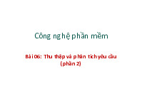 Slide Thu thập và phân tích yêu cầu (phần 2) Công nghệ phần mềm | Trường Đại học Công nghệ, Đại học Quốc gia Hà Nội