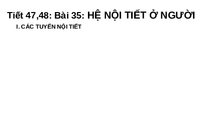 Giáo án điện tử Khoa học tự nhiên 8 Bài 35 Cánh diều: Hệ bài tiết ở người