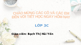 Giáo án điện tử Tiếng Việt 3 Tập 1 Bài 23 Kết nối tri thức: Tôi yêu em tôi - Đọc