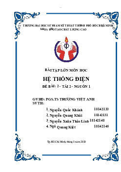 Bài tập lớn  Hệ thống điện đề bài "Tải 2 - Nguồn 1" | Đại học Sư phạm Kỹ thuật Thành phố Hồ Chí Minh