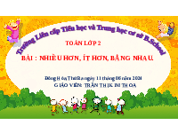 Giáo án điện tử Toán 1 Chương 1 Cánh diều: Nhiều hơn - Ít hơn - Bằng nhau