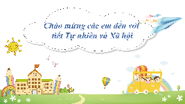 Giáo án điện tử TN&XH 3 Bài 18 Kết nối tri thức: Cơ quan tiêu hoá