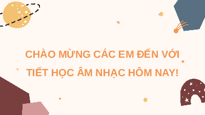 Giáo án điện tử Âm nhạc 7 Cánh diều Chủ đề 4 Bài 1: Điều em muốn