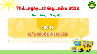 Chủ đề: Mái trường em yêu - Tuần 10 | Bài giảng PowerPoint Hoạt động trải nghiệm 3 | Kết nối tri thức