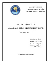 Tiểu luận Hành Trình Khởi Nghiệp “Cafe - Take Away môn Tinh thần khởi nghiệp - Trường Đại học Văn Hiến.  