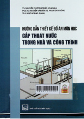 Hướng Dẫn Thiết Kế Đồ Án Cấp Thoát Nước | Môn Cấp thoát nước - Đại học Sư phạm Kỹ thuật Thành phố Hồ Chí Minh