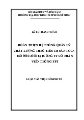 Hoàn thiện hệ thống quản lý chất lượng theo tiêu chuẩn TCVN ISO 9001:2008 tại Công ty Cổ phần Viễn thông FPT | Luận văn thạc sĩ Quản trị kinh doanh | Đại học Kinh tế Thành phố Hồ Chí Minh