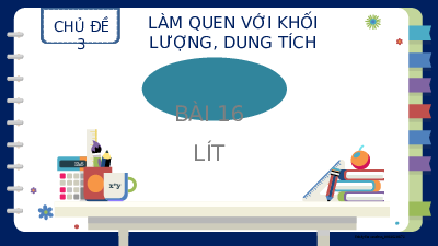 Bài 16: Lít | Bài giảng PowerPoint | Toán 2 | Kết nối tri thức với cuộc sống (Cả năm)