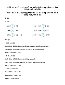 Ôn tập về số và phép tính trong phạm vi 100 000: Giải bài tập Luyện tập, thực hành Toán lớp 3 Cánh diều trang 105, 106 tập 2
