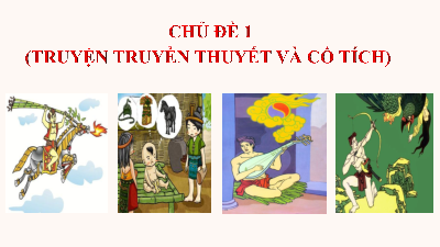 CĐ1. TRUYỆN | Bài giảng PowerPoint Dạy Thêm Văn 6 | Cánh diều