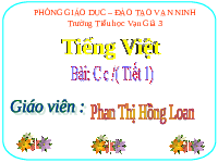 Giáo án điện tử Tiếng Việt 1 Tập 1 Bài 3 Kết nối tri thức: C c dấu sắc