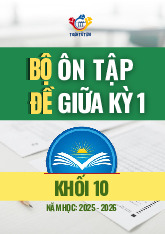 Bộ đề ôn tập giữa học kỳ 1 môn Toán 10 CTST năm học 2025 – 2026
