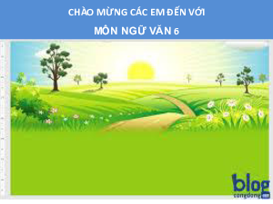 Bài 7.5-LƯỢM | Bài giảng PowerPoint Ngữ Văn 6 | Cánh diều