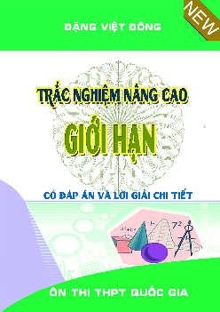 Trắc nghiệm nâng cao giới hạn – Đặng Việt Đông