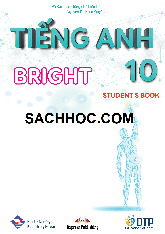 Sách giáo khoa Tiếng Anh 10 - Bright